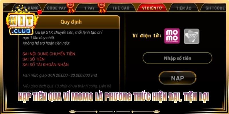 Nạp tiền qua ví MoMo là phương thức hiện đại, tiện lợi với thao tác tối giản