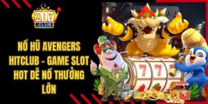 Nổ Hũ Avengers Hitclub