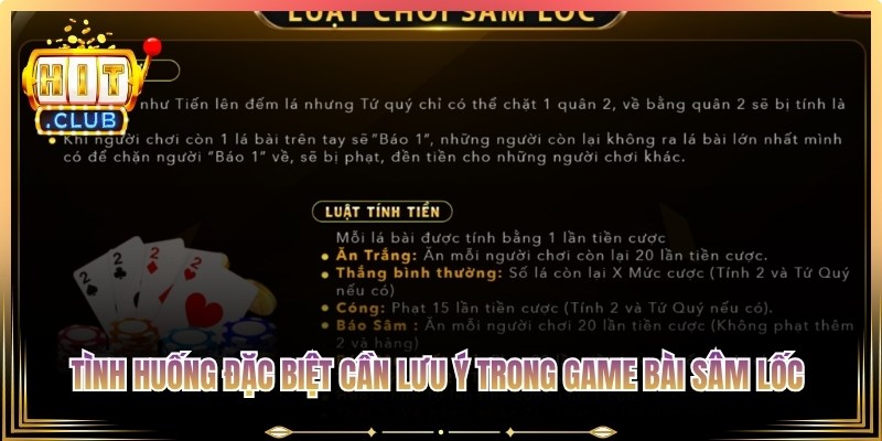 Các tình huống đặc biệt cần lưu ý trong game bài sâm lốc Hitclub