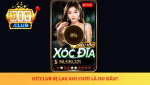 Hitclub Bi Lag Khi Choi La Do Dau