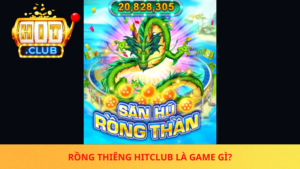 Rong Thieng Hitclub La Game Gi